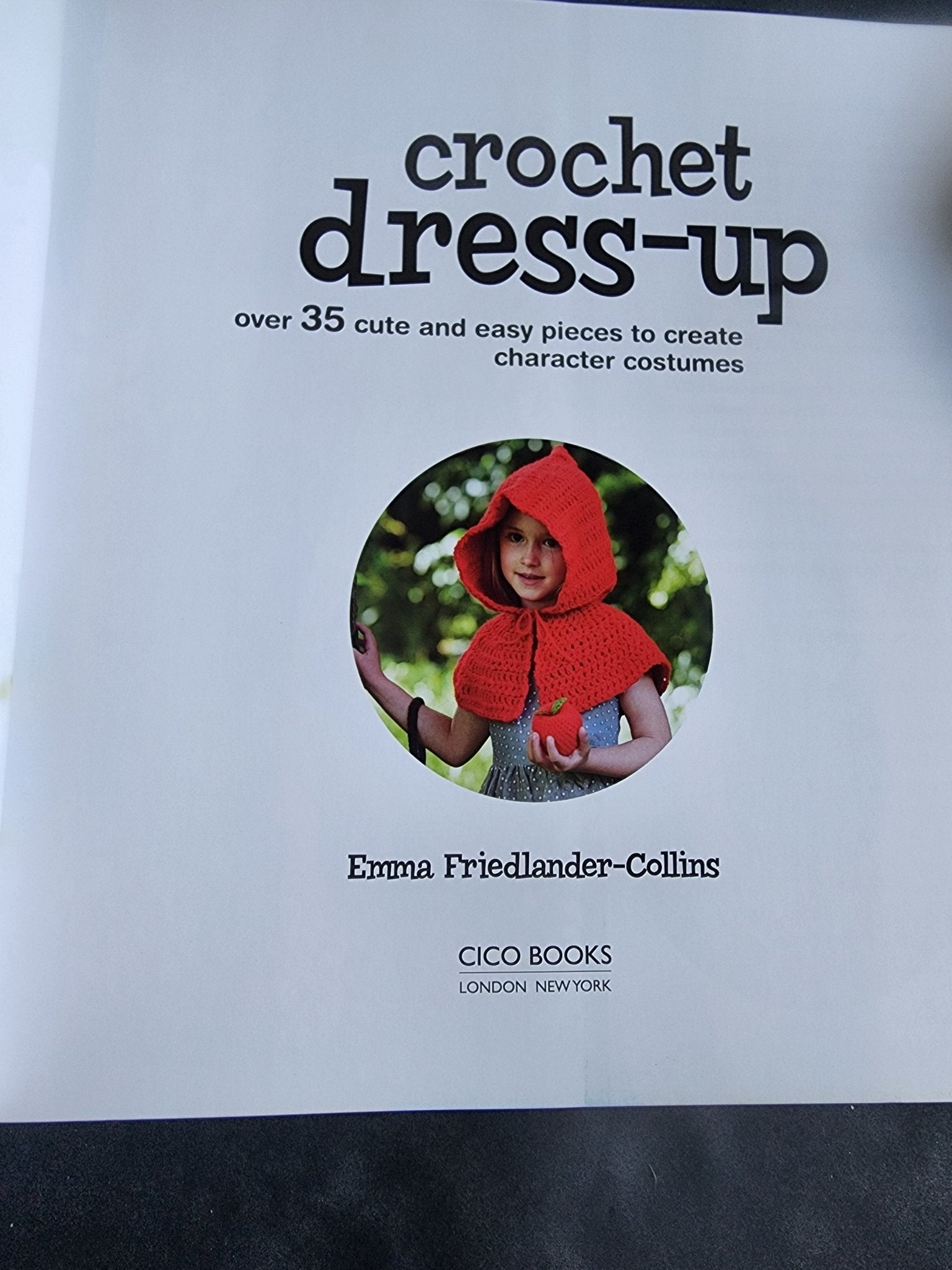 Crochet Book Dress - Up: Over 35 cute and easy pieces to create character costume - I Bought a Yard Sale