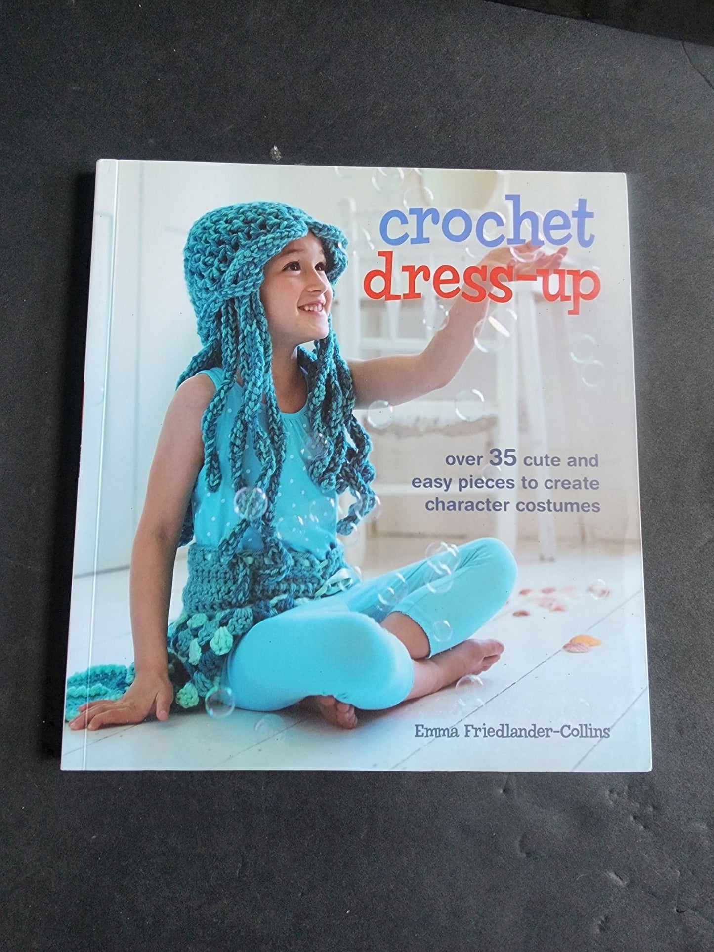 Crochet Book Dress - Up: Over 35 cute and easy pieces to create character costume - I Bought a Yard Sale