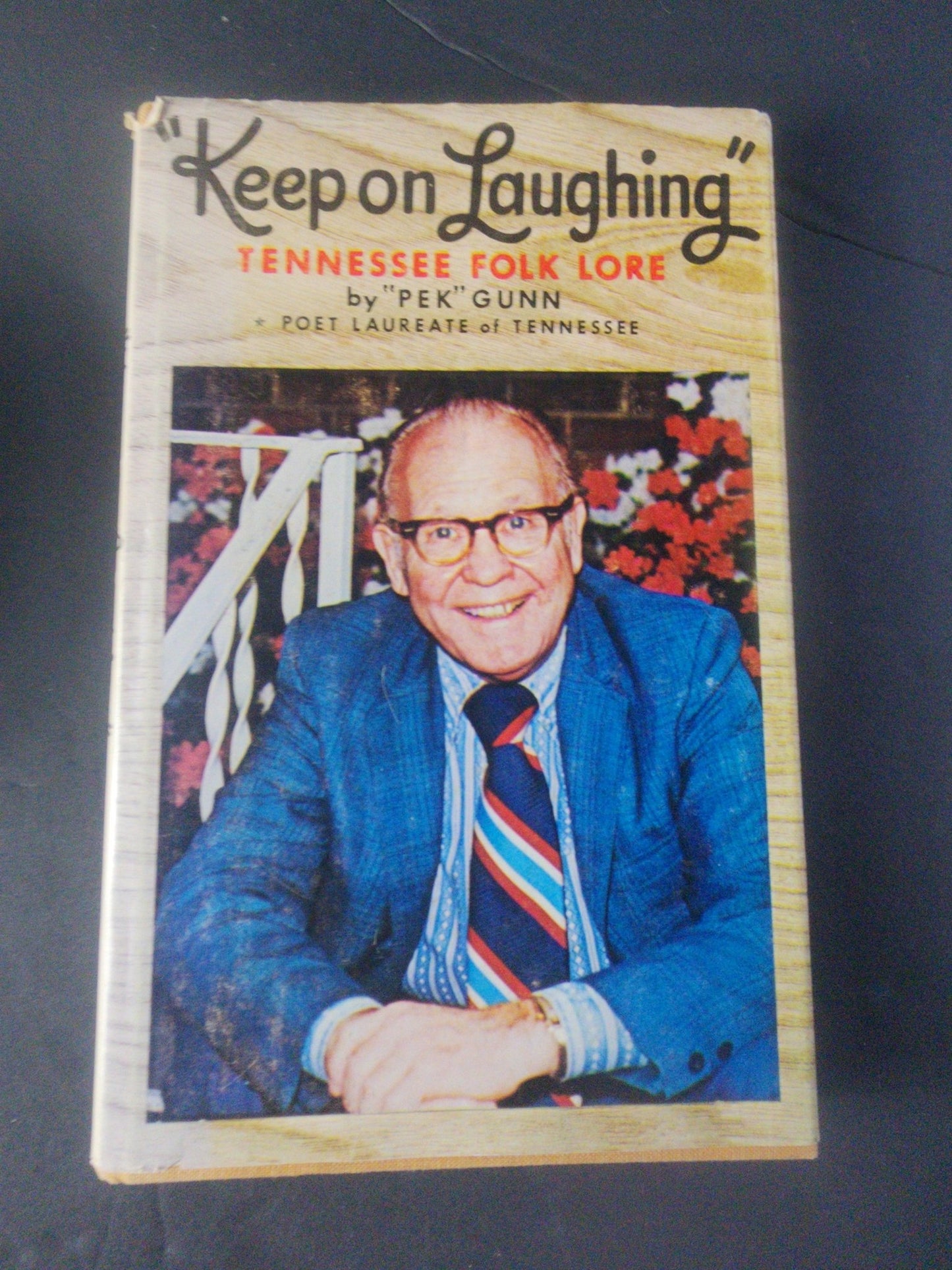 Keep on Laughing: Tennessee Folk Lore by "Pek" Gunn (1975 Hardcover) - I Bought a Yard Sale