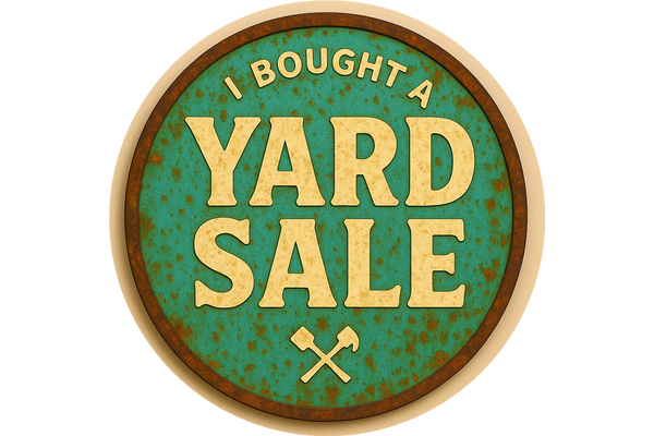 I Bought a Yard Sale